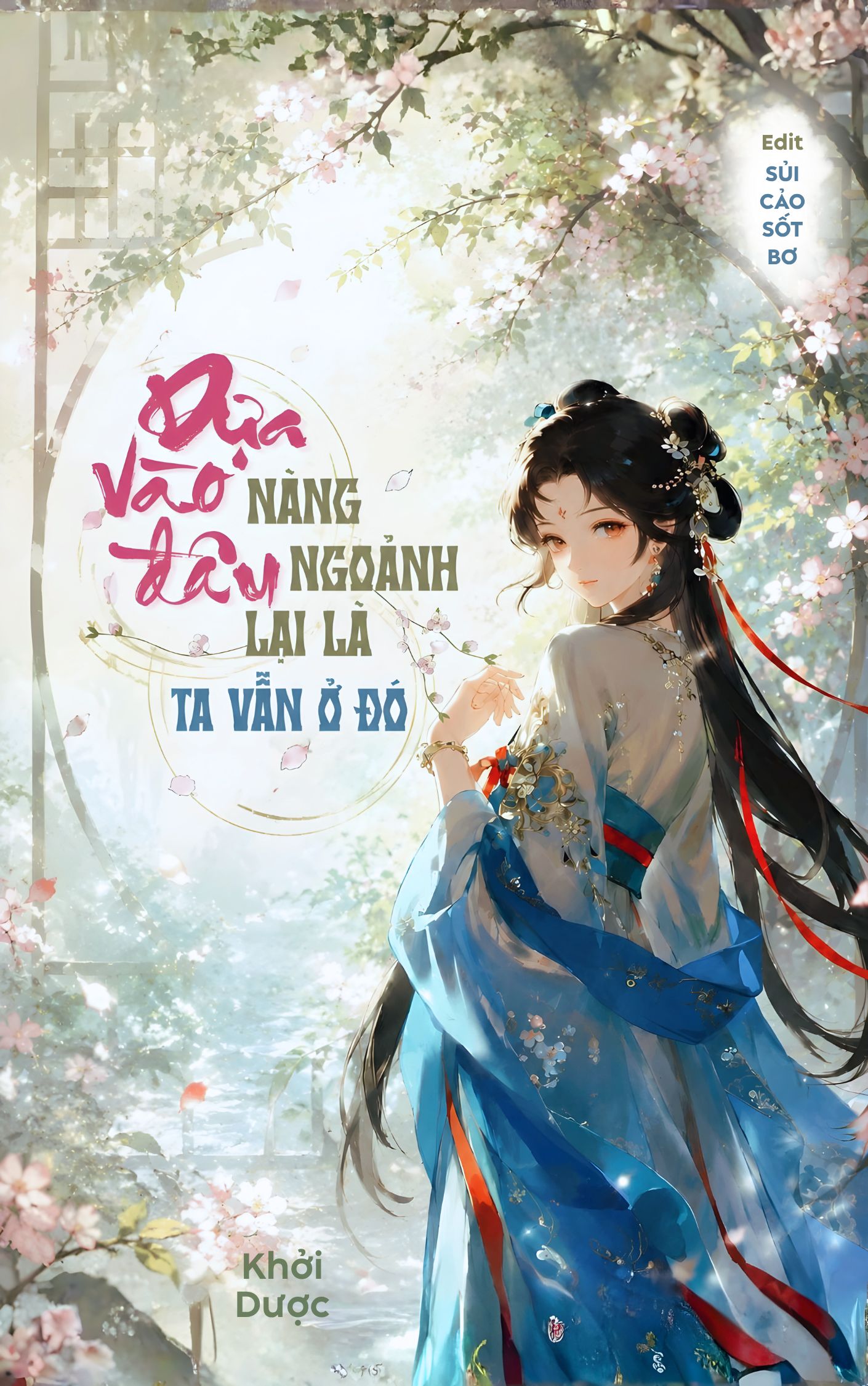 Dựa vào đâu nàng ngoảnh lại là ta vẫn ở đó